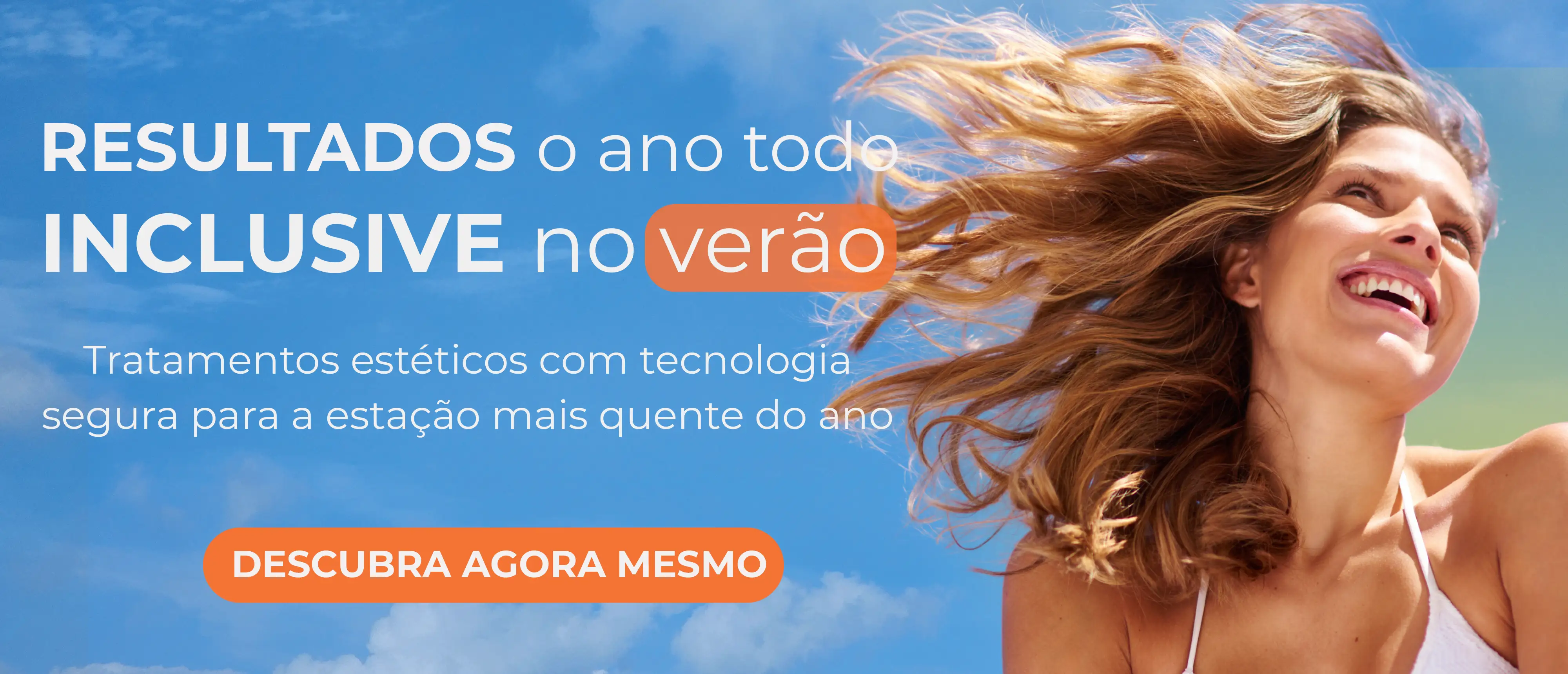 Resultados o ano todo inclusive no verão