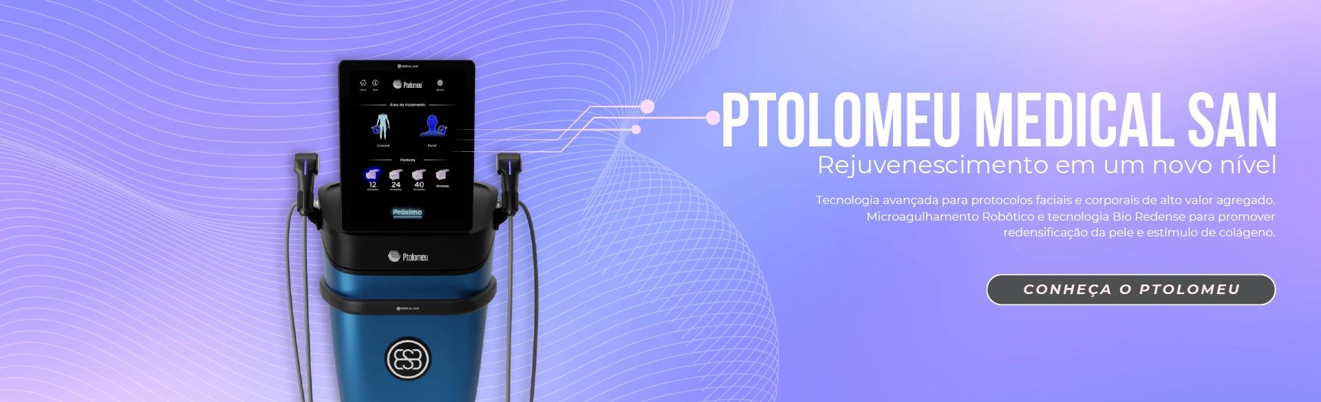 Ptolomeu Medical San – Equipamento de Radiofrequência Fracionada